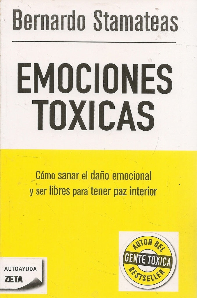 EMOCIONES TOXICAS* | Bernardo Stamateas