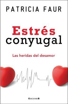 Estrés conyugal | Patricia Faur