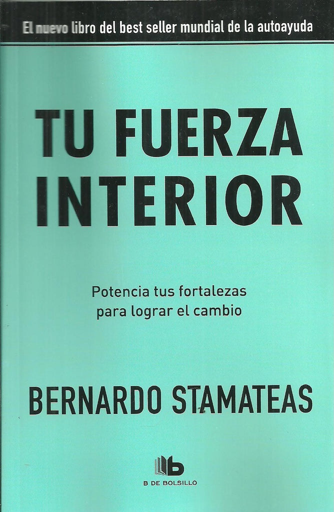 Tu fuerza interior | Bernardo Stamateas