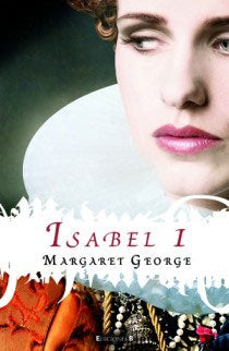 Isabel I | Margaret George