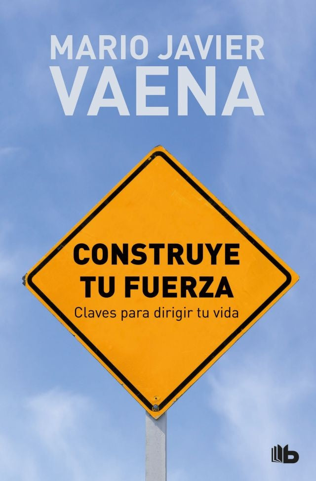 Construye tu fuerza | Mario Javier Vaena