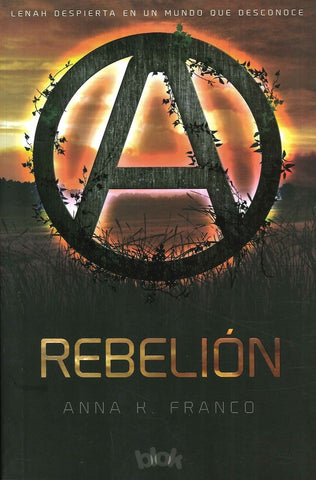 REBELION *.. | Anna K. Franco