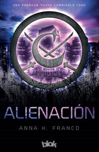 Alienación* | Anna K. Franco