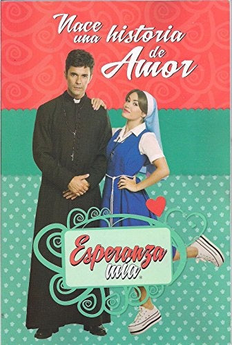 ESPERANZA MÍA. NACE UNA HISTORIA DE AMOR