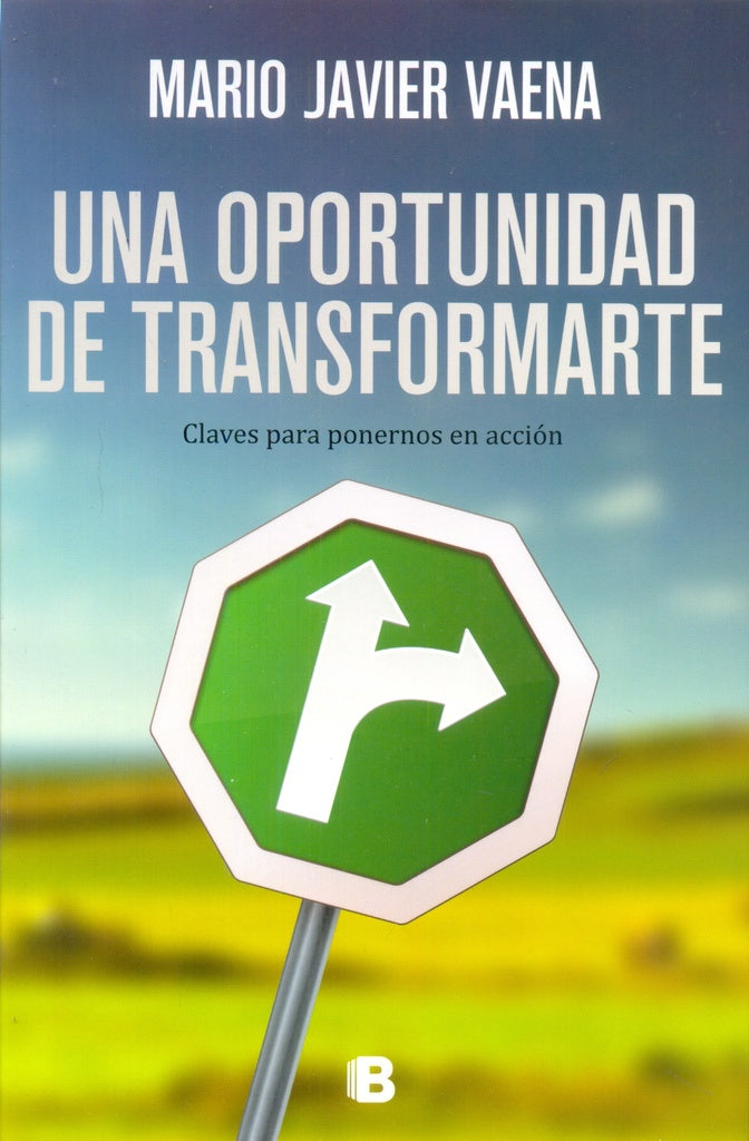Una Oportunidad De Transformarte | Mario Javier Vaena