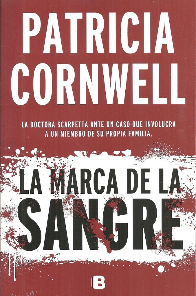 LA MARCA DE LA SANGRE.. | Patricia Cornwell