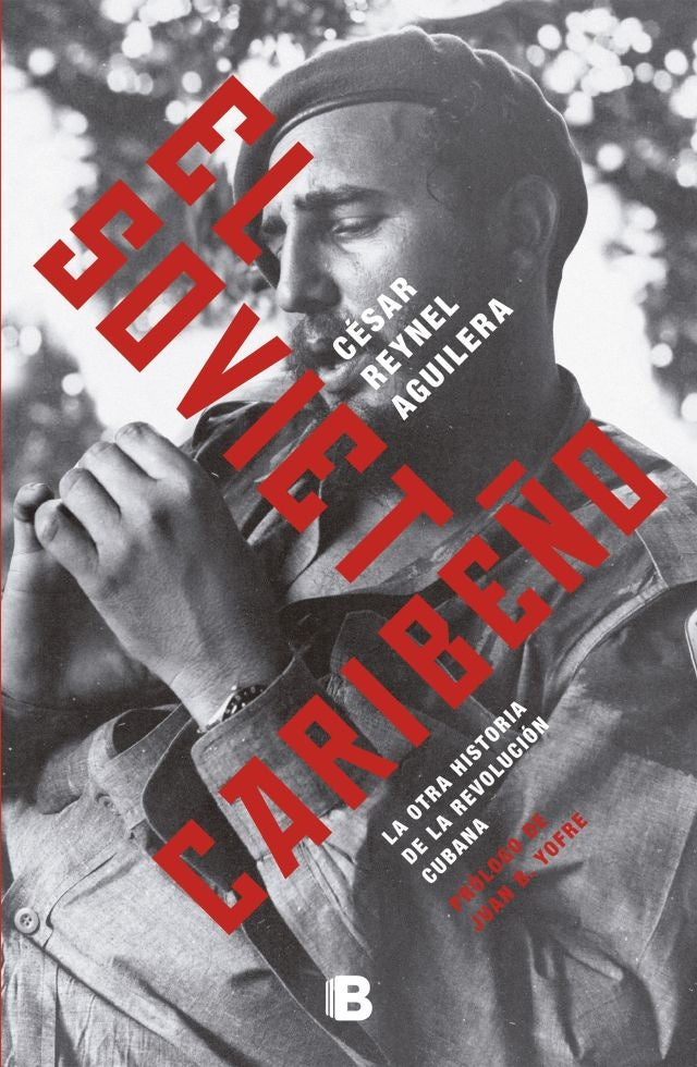 El  Soviet  Caribeño | César A. Rey
