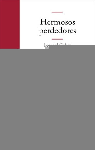 Hermosos perdedores | Leonard Cohen