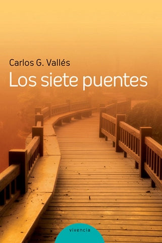 Los siete puentes | Carlos González Vallés
