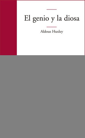 EL GENIO Y LA DIOSA.. | Aldous Huxley