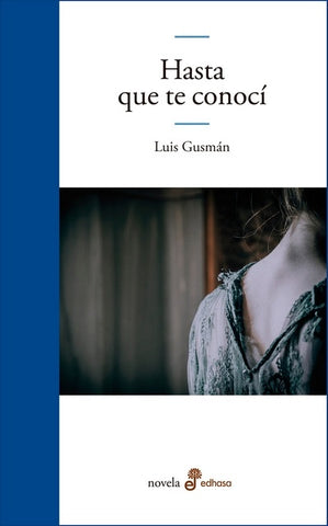 HASTA QUE  TE CONOCI