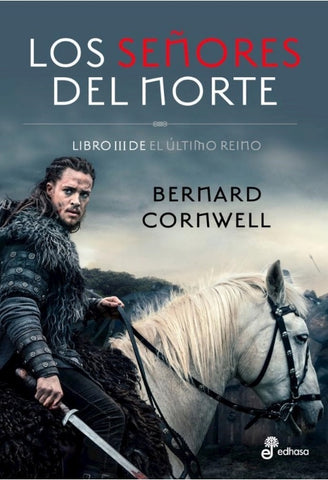 SEÑORES DEL NORTE LIBRO 3 | Bernard Cornwell