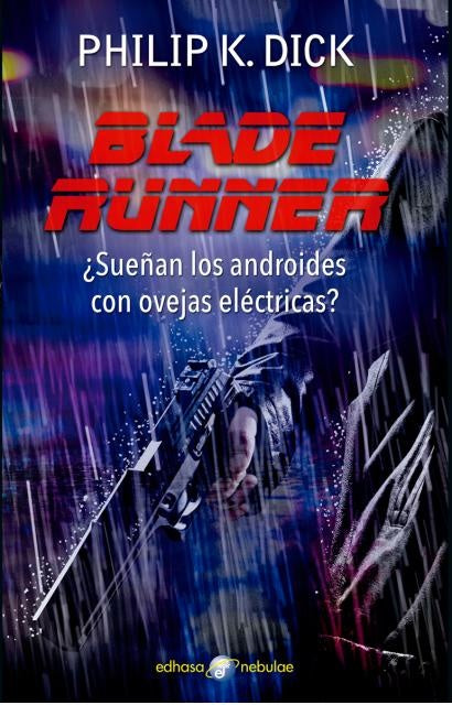 BLADE RUNNER.. | PHILIP DICK