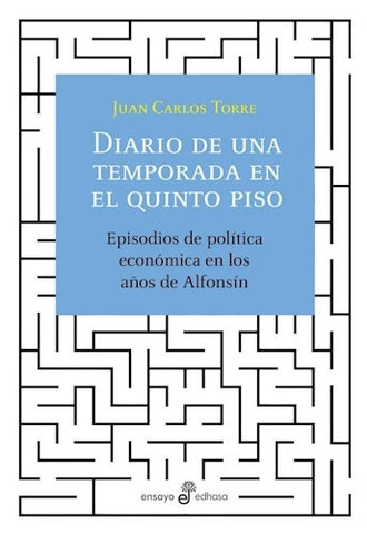 Diario de una temporada en el quinto piso | Juan Carlos Torre