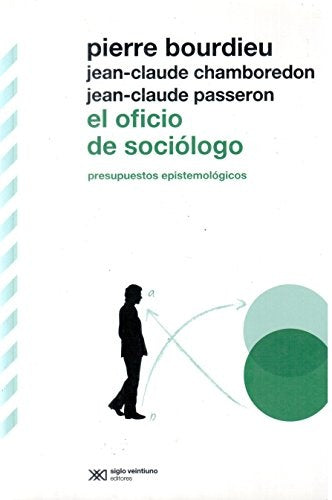 El oficio de sociólogo | Pierre Bourdieu