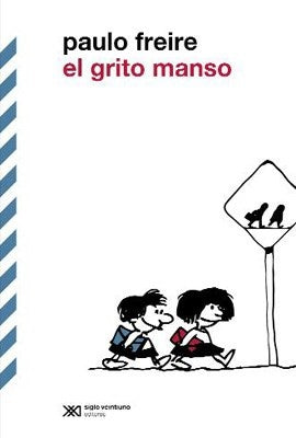 El grito manso | Paulo Freire