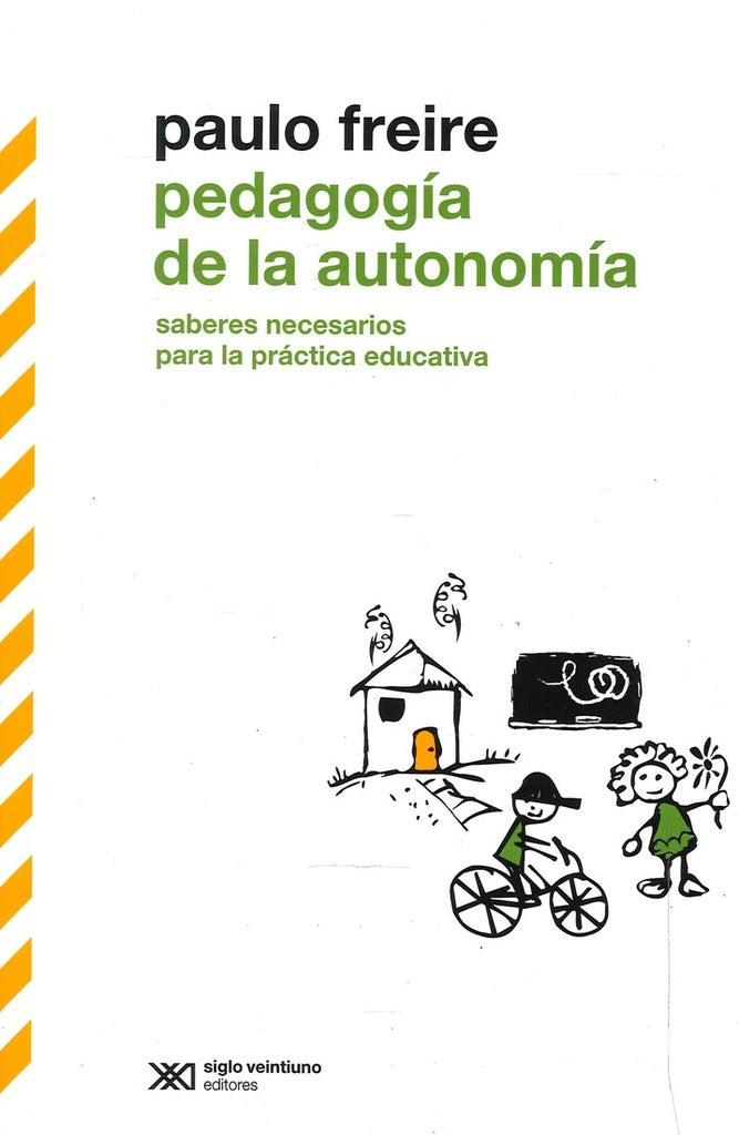 PEDAGOGIA DE LA AUTONOMIA .. | Paulo Freire