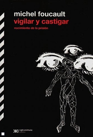 VIGILAR Y CASTIGAR..* | Michel Foucault