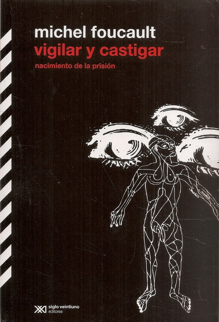 VIGILAR Y CASTIGAR..* | Michel Foucault