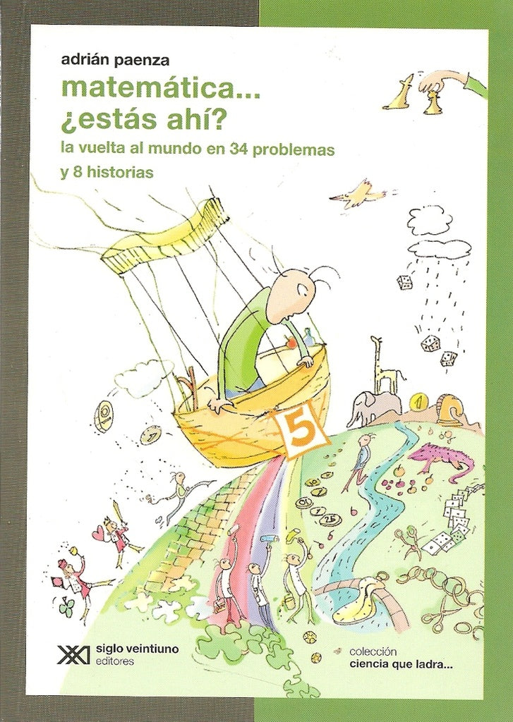 MATEMATICA...ESTAS AHI? 5.. | Adrián Paenza