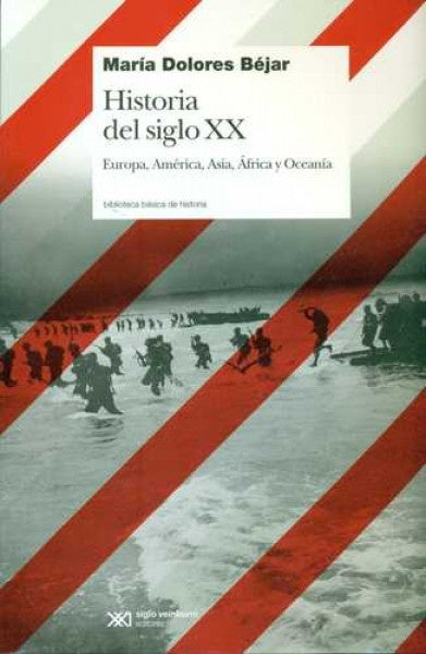 HISTORIA DEL SIGLO XX | María Dolores Béjar