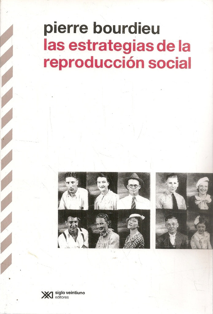LAS ESTRATEGIAS DE LA REPRODUCCION SOCIAL | Pierre Bourdieu