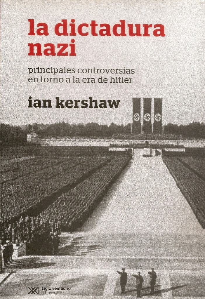 LA DICTADURA NAZI | Ian Kershaw