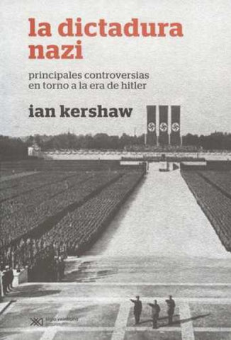 LA DICTADURA NAZI | Ian Kershaw