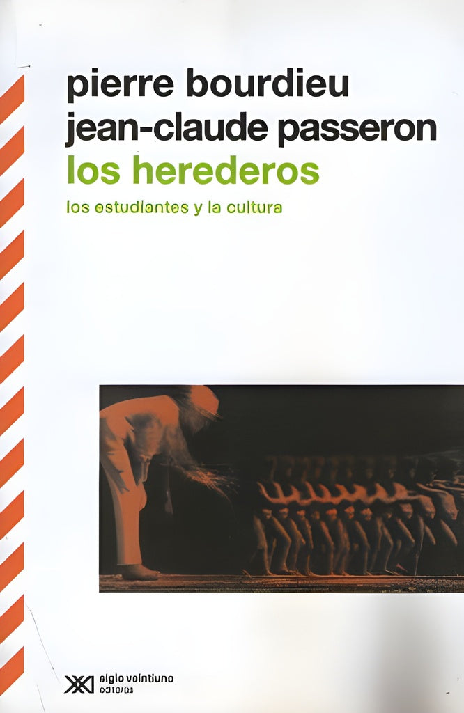 LOS HEREDEROS LOS ESTUDIANTES Y LA CULTURA.. | Bourdieu, Passeron