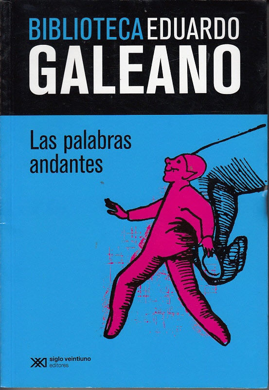 LAS PALABRAS ANANTES  | Eduardo Galeano