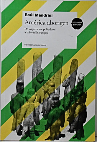 AMERICA ABORIGEN.. | Raúl José Mandrini