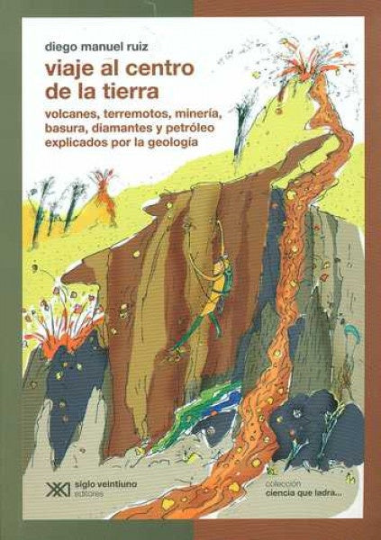 VIAJE AL CENTRO DE LA TIERRA.. | Diego Manuel Ruiz