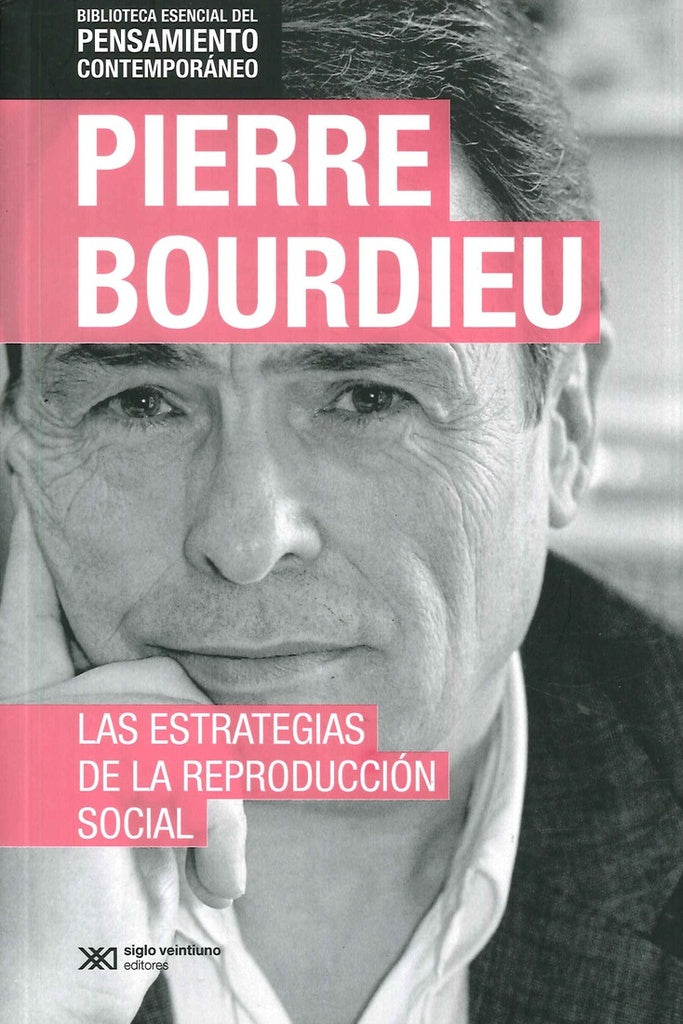 LAS ESTRATEGIAS DE LA REPRODUCCIÓN SOCIAL | Pierre Bourdieu