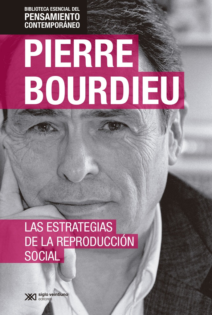LAS ESTRATEGIAS DE LA REPRODUCCIÓN SOCIAL | Pierre Bourdieu