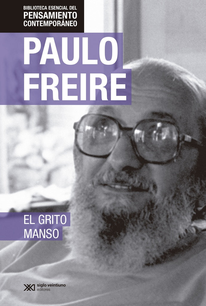 EL GRITO MANSO.. | Paulo Freire