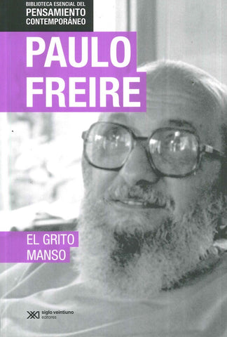 EL GRITO MANSO.. | Paulo Freire