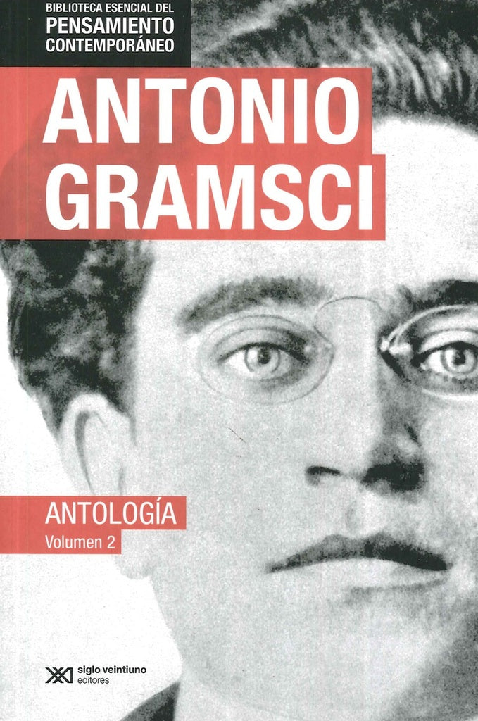 ANTOLOGIA II | Antonio Gramsci