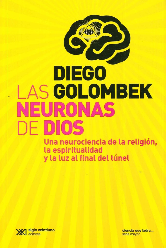LAS NEURONAS DE DIOS | Diego Golombek