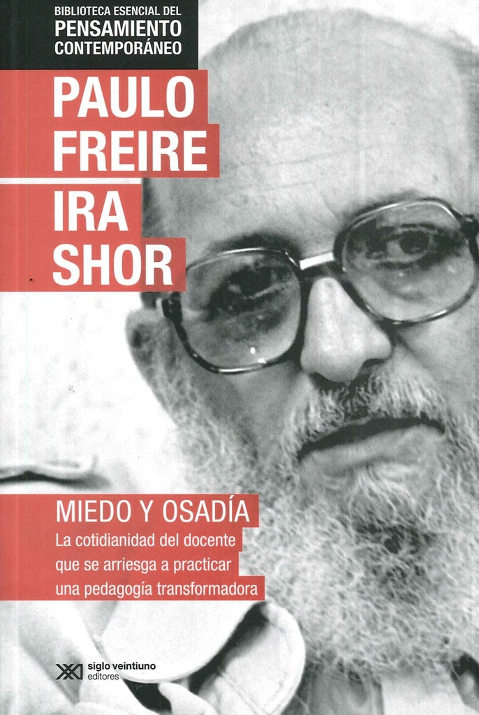 MIEDO Y OSADÍA | Paulo Freire