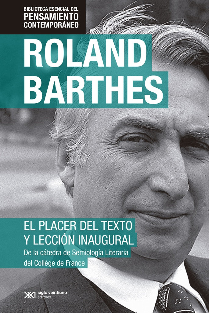 EL PLACER DEL TEXTO Y LECCIÓN INAUGURAL.. | Roland Barthes