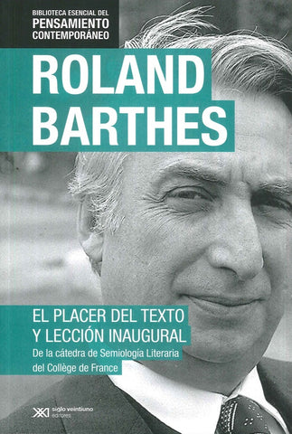 EL PLACER DEL TEXTO Y LECCIÓN INAUGURAL.. | Roland Barthes