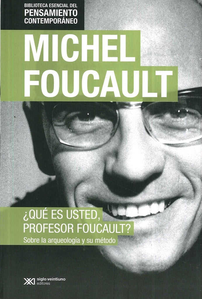 PROFESOR FOUCAULT? ¿QUÉ ES USTED | Michel Focault