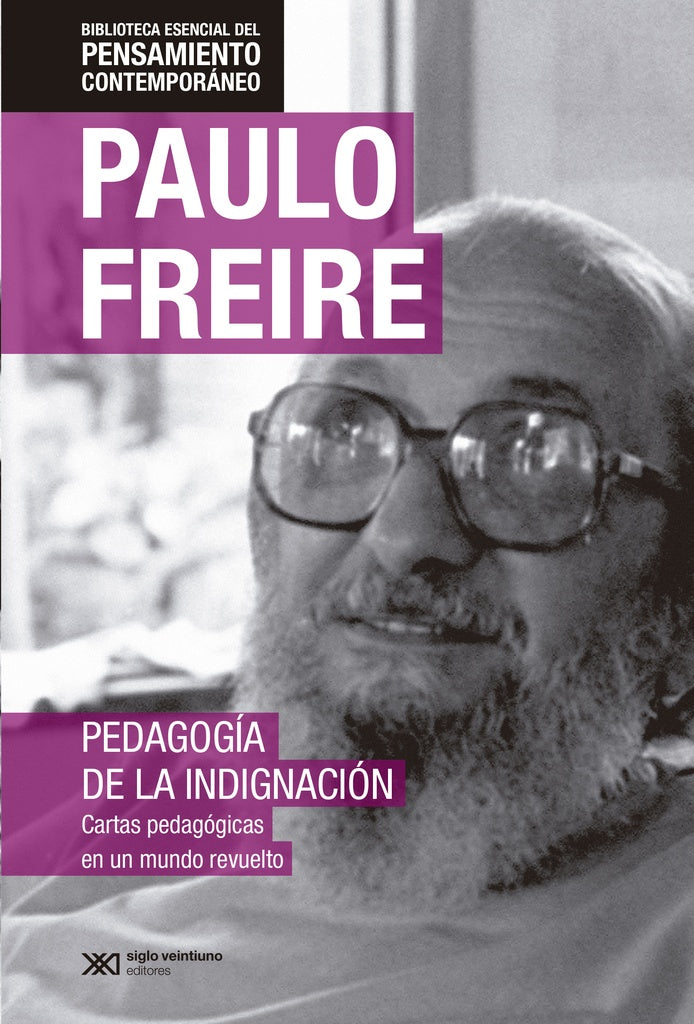 PEDADOGÍA DE LA INDIGNACIÓN | Paulo Freire