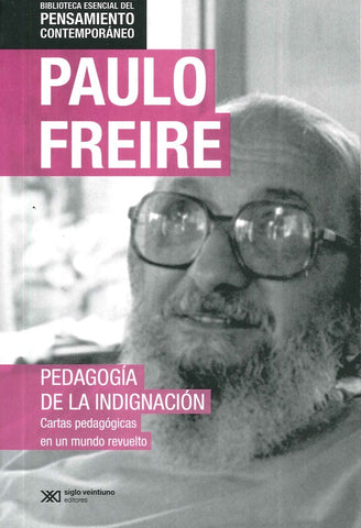 PEDADOGÍA DE LA INDIGNACIÓN | Paulo Freire