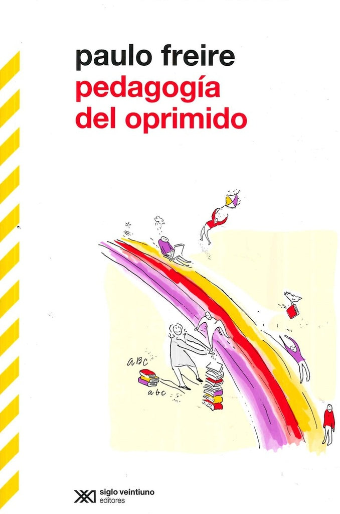 PEDAGOGIA DEL OPRIMIDO.. | Paulo Freire