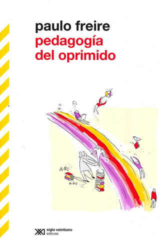 PEDAGOGIA DEL OPRIMIDO.. | Paulo Freire