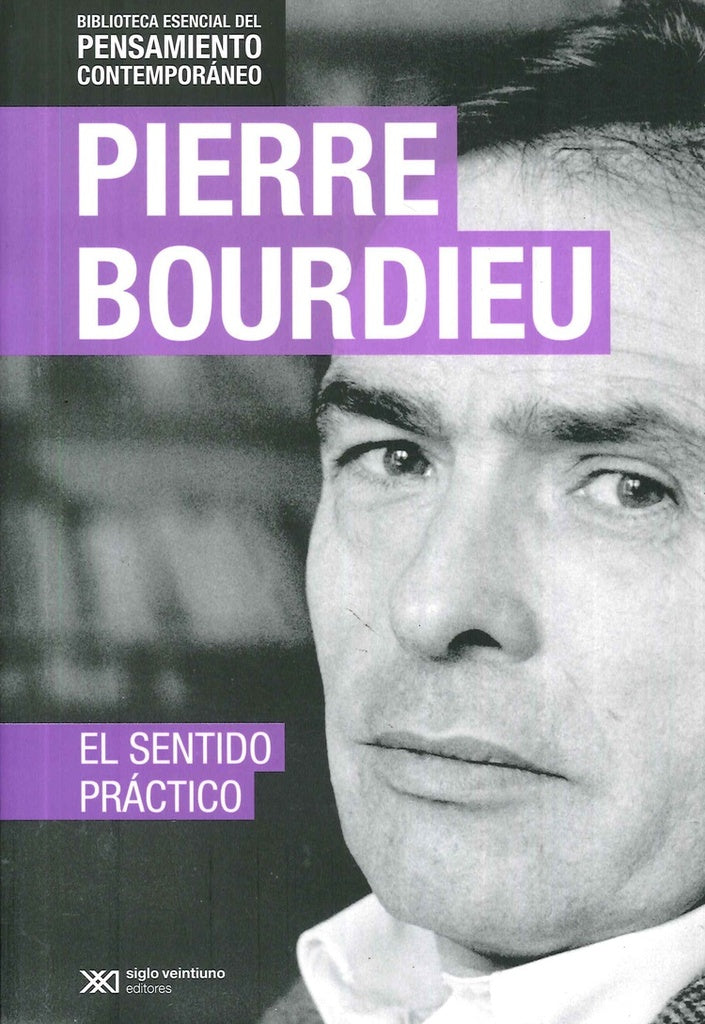 EL SENTIDO PRÁCTICO | Pierre Bourdieu