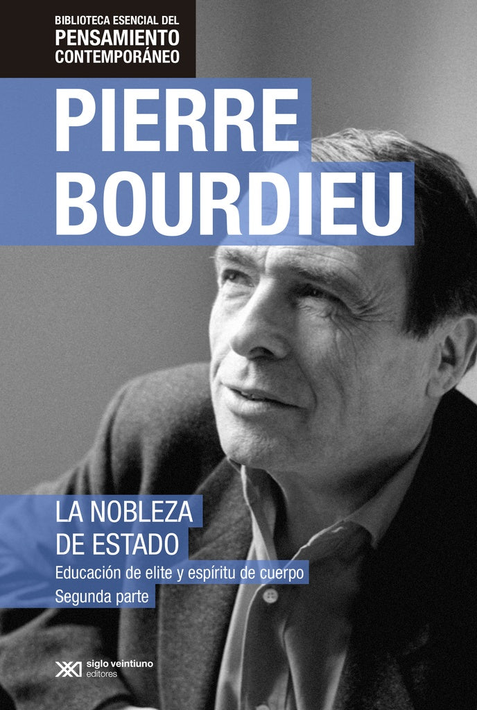 NOBLEZA DEL ESTADO II, LA | Pierre Bourdieu