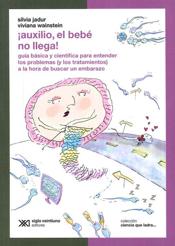 AUXILIO, EL BEBÉ NO LLEGA!.. | SILVIA  JADUR