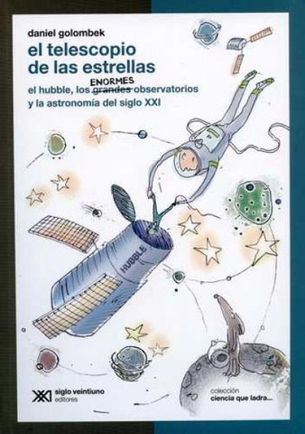 EL TELESCOPIO DE LAS ESTRELLAS.. | DANIEL GOLOMBEK